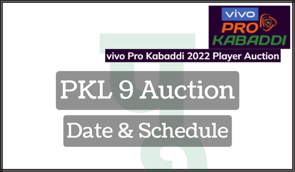 PKL 9 Auction Date