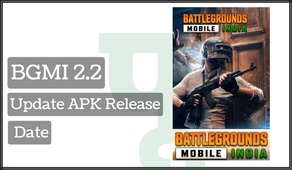 BGMI 2.2 Update APK Release Date