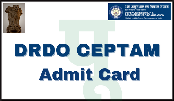 DRDO-CEPTAM-Admit-Card