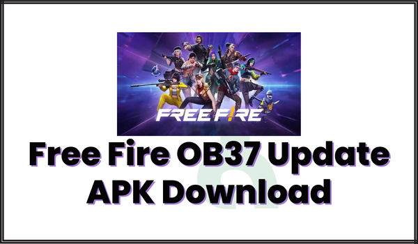 Free Fire OB37 Update APK Download