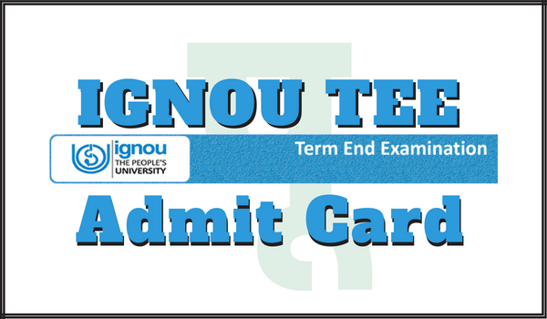 IGNOU TEE Admit Card
