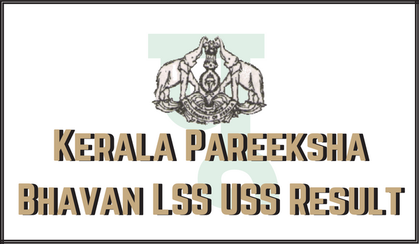 Kerala Pareeksha Bhavan LSS USS Result