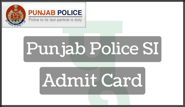 Punjab-Police-SI-Admit-Card