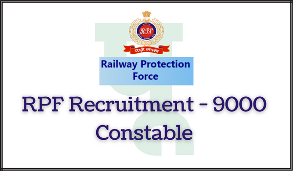 RPF Recruitment - 9000 Constable