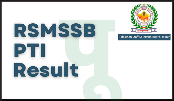 RSMSSB-PTI-Result