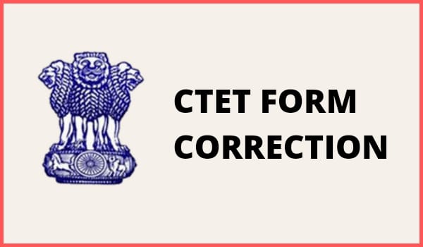 CTET Form Correction