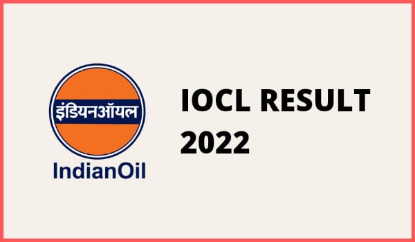 IOCL Result 2022