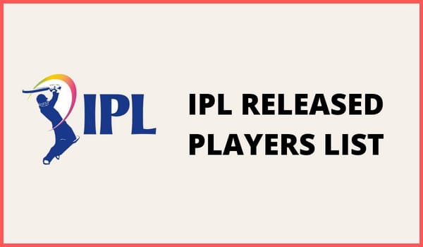 IPL Released Players List