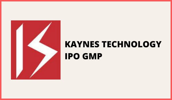 Kaynes Technology IPO GMP