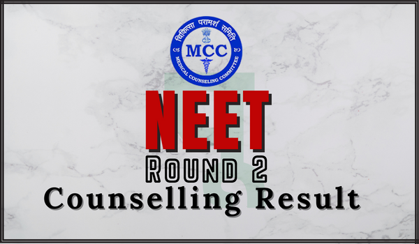 NEET Round 2 Counselling Result