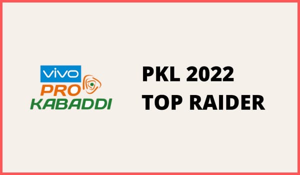 PKL 2022 Top Raider