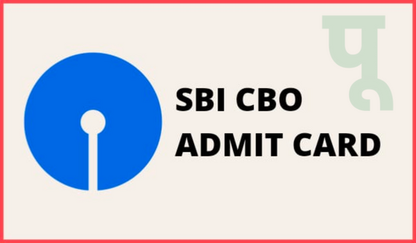 SBI CBO Admit card