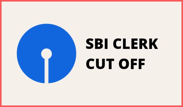 SBI Clerk Cut Off
