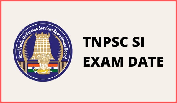 TNPSC SI Exam Date