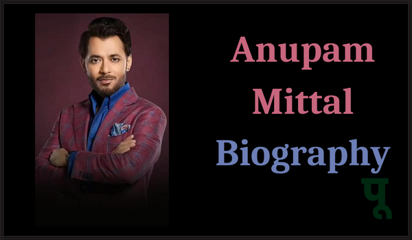 Anupam-Mittal-Biography