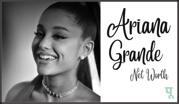 Ariana-Grande-Net-Worth