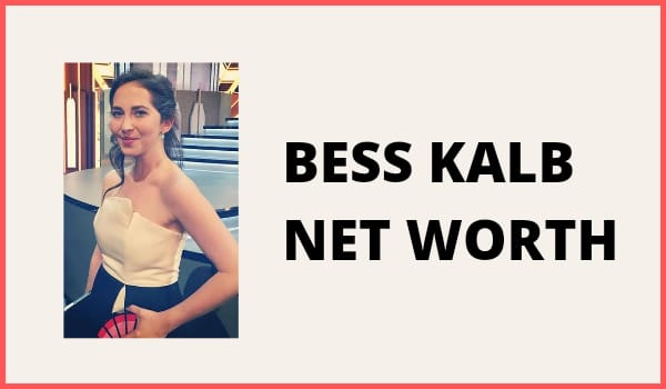 Bess Kalb Net Worth