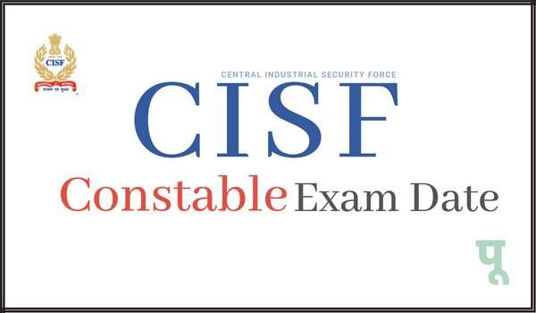 CISF-Constable-Exam-Date