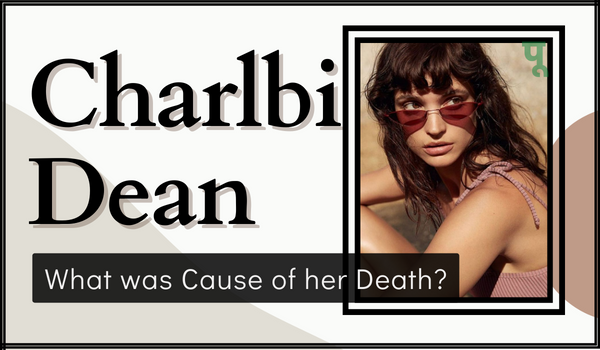 Charlbi Dean Death Cause