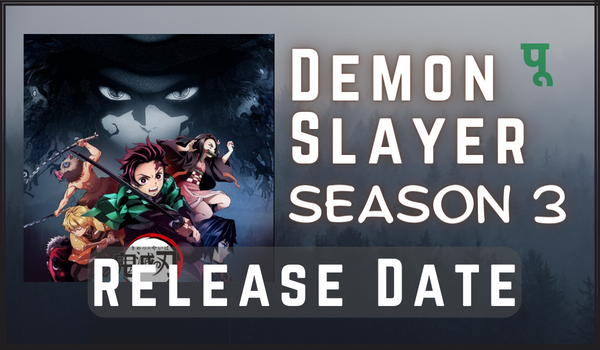 Demon SLayer Kimetsu no yaiba Season 2, 3 release date trailer