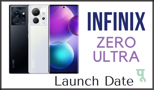 Infinix-Zero-Ultra-Launch-Date