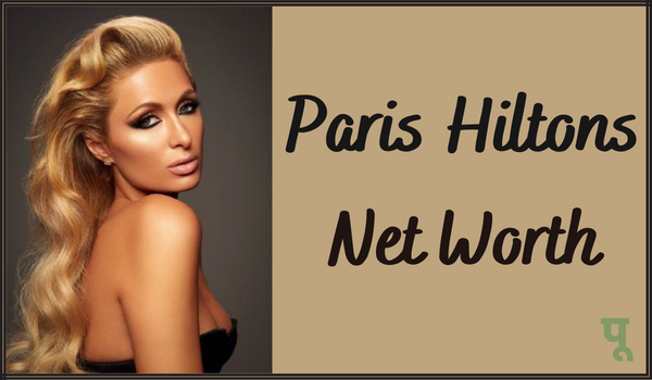 Paris-Hiltons-Net-Worth