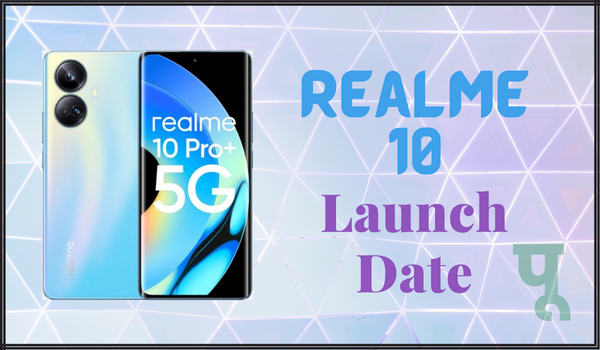 RealMe-10-Launch-Date