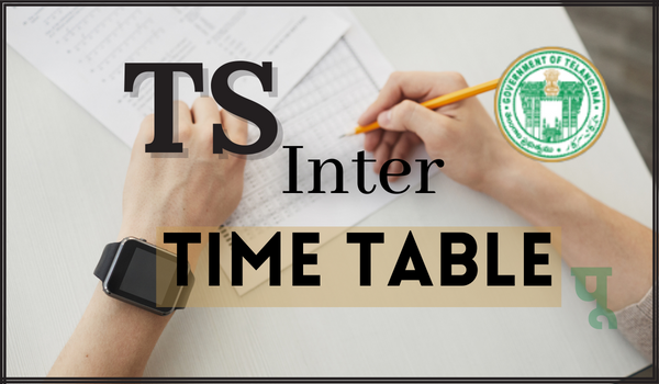 TS Inter Time table