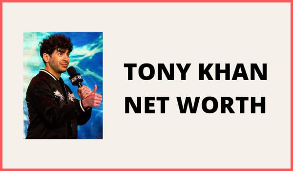 Tony Khan Net Worth