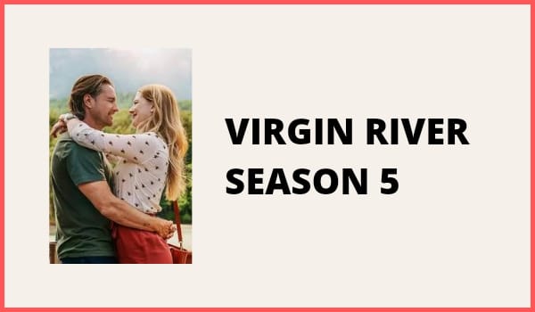 Virgin River Season 5