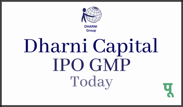 Dharni-Capital-IPO-GMP-Today