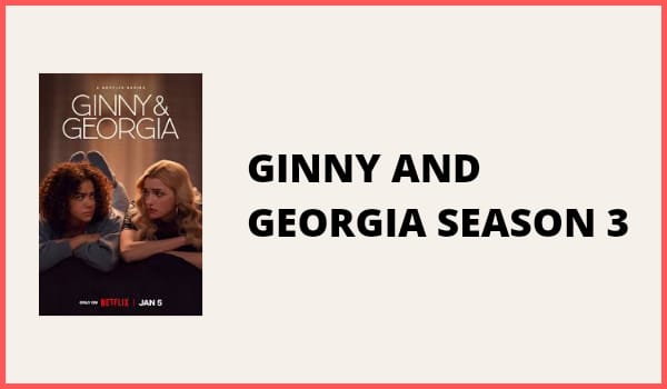 Ginny and Georgia Season 3