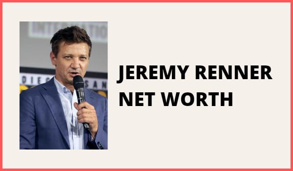 Jeremy Renner Net Worth