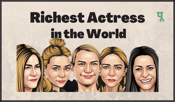 Richest Actress in the World