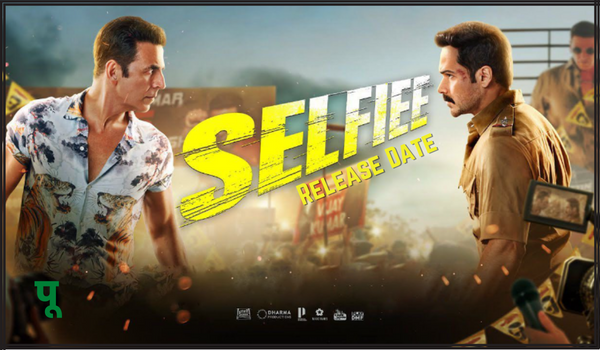 Selfiee-Movie-Release-Date