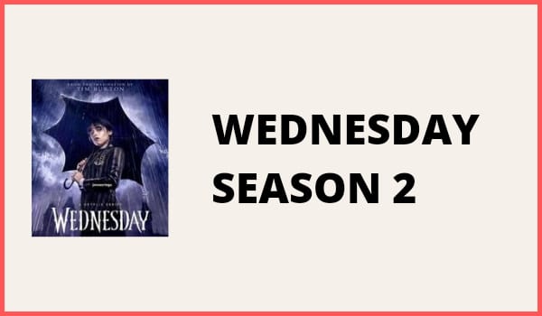 Wednesday Season 2