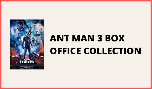Ant Man 3 Box Office Collection