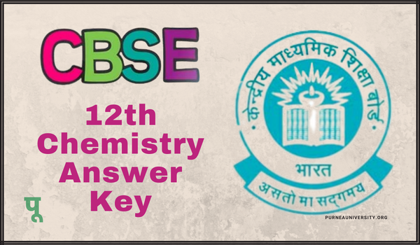 CBSE 12th Chemistry Answer Key