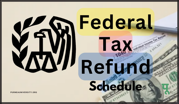 Federal Tax Refund Schedule