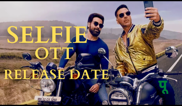 Selfie Movie OTT Release Date