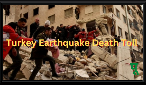 Turkey Earthquake Death Toll
