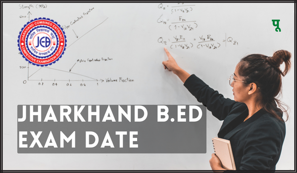 Jharkhand B.ed Exam Date