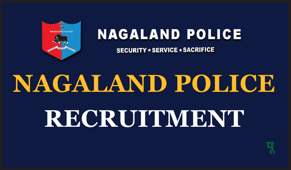 Nagaland Police Recruitment