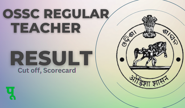 OSSC Regular Teacher Result 