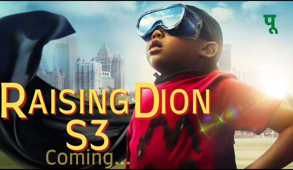 Raising Dion Season 3