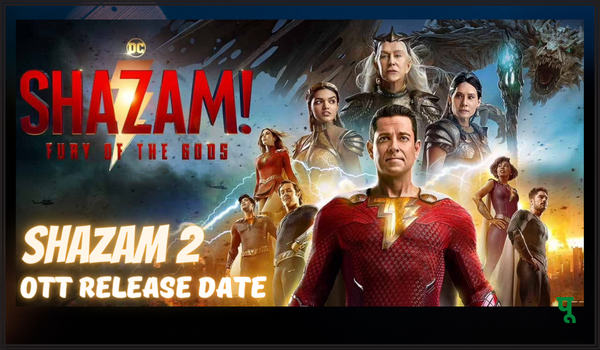 Shazam 2 OTT Release Date