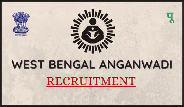 West Bengal Anganwadi Recruitment