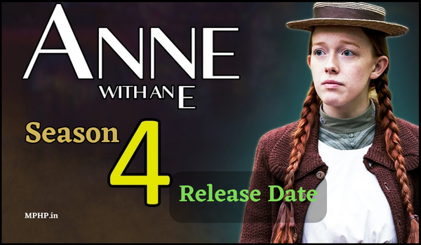 Anne with an E Season 4 Release Date
