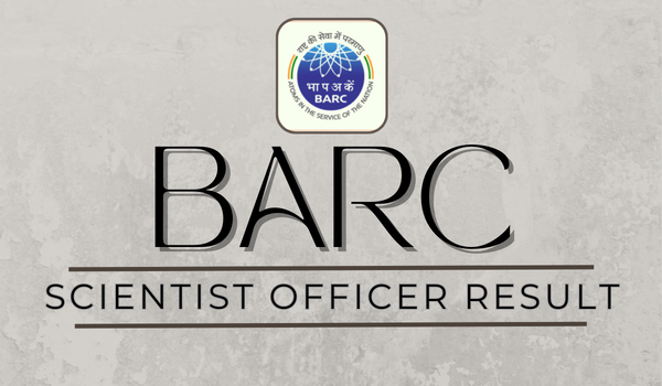 BARC Scientist Officer Result