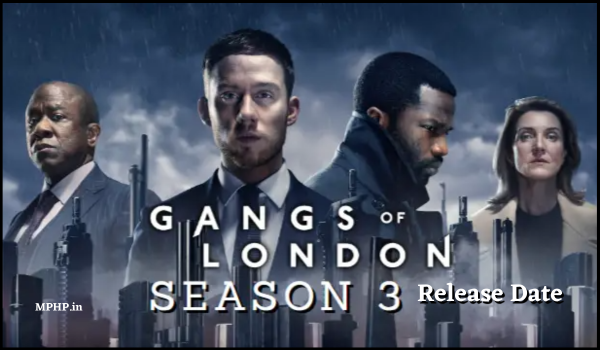 Gangs of London Season 3 Release Date